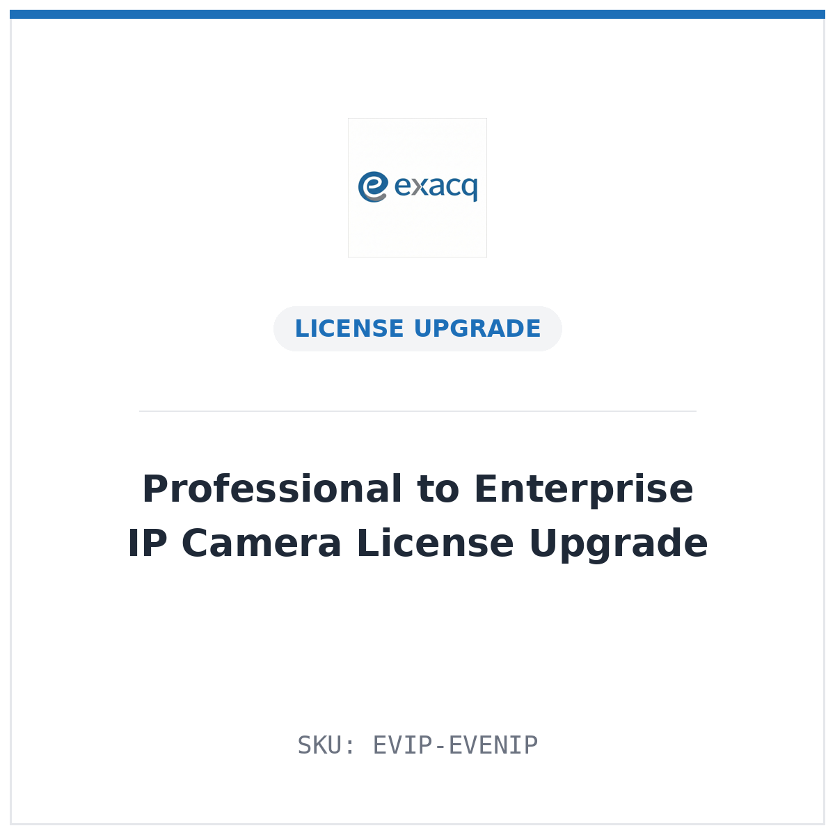 exacqVision Professional to Enterprise IP Camera License Upgrade (SKU EVIP-EVENIP)
